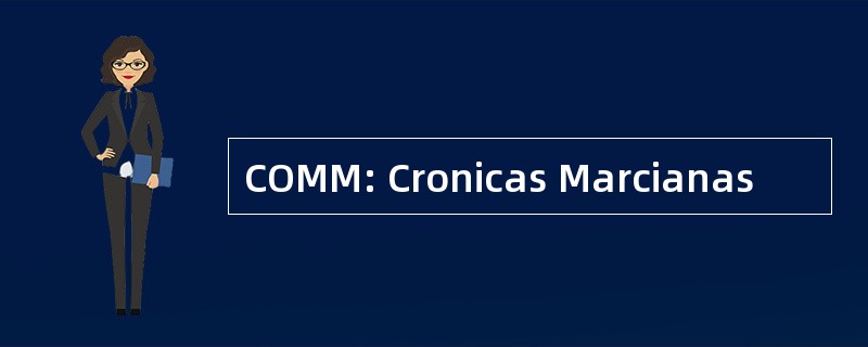 COMM: Cronicas Marcianas