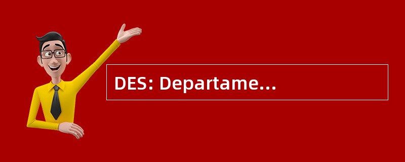 DES: Departamento 德经济 da SaÃºde