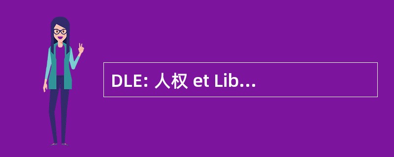 DLE: 人权 et LibertÃ © s dans les 一 glises