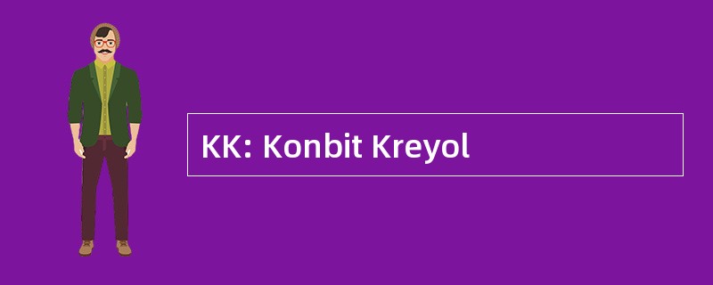 KK: Konbit Kreyol