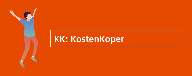 KK: KostenKoper