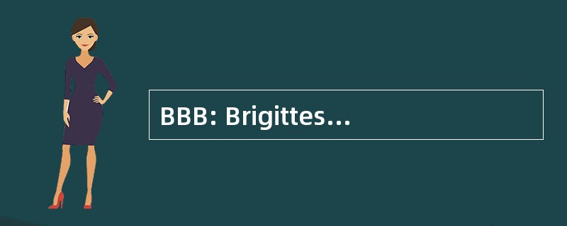 BBB: Brigittes Bretonischer 巴萨