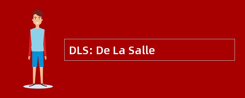 DLS: De La Salle