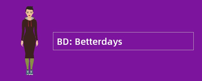 BD: Betterdays