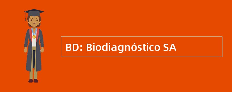 BD: Biodiagnóstico SA