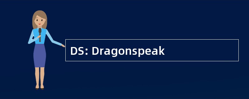 DS: Dragonspeak