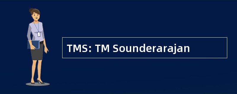 TMS: TM Sounderarajan