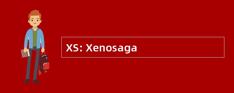 XS: Xenosaga