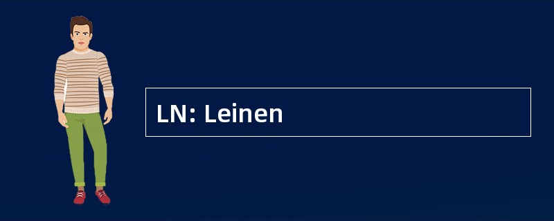 LN: Leinen