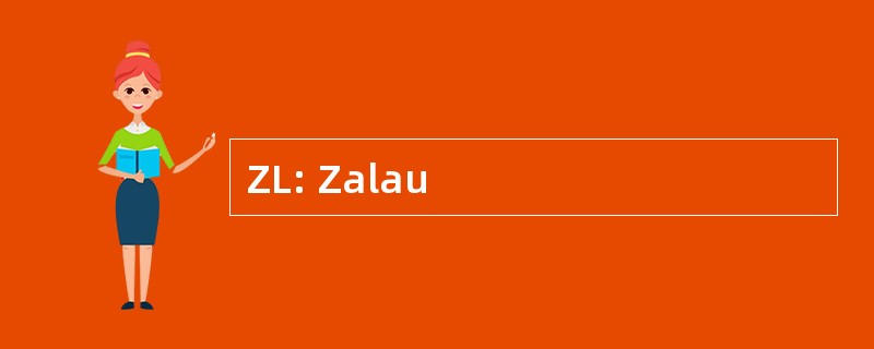 ZL: Zalau