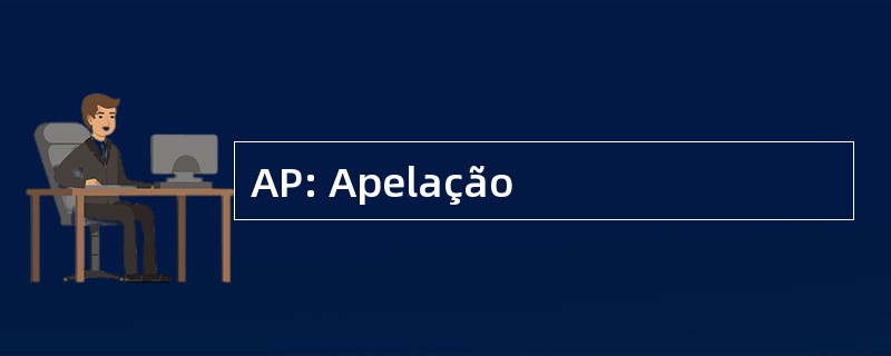 AP: Apelação