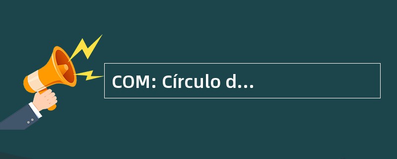 COM: Círculo de Oficiales de Mar