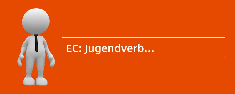 EC: Jugendverband Entschieden 德国基督