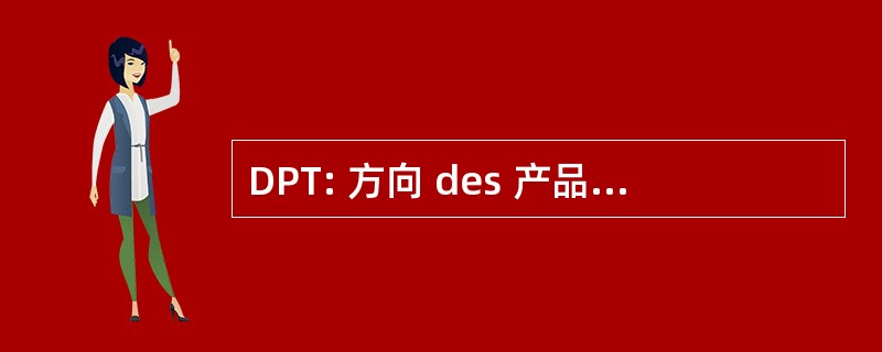 DPT: 方向 des 产品中心 Thérapeutiques