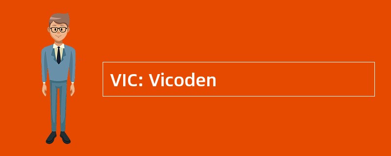 VIC: Vicoden