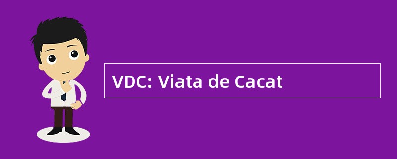 VDC: Viata de Cacat