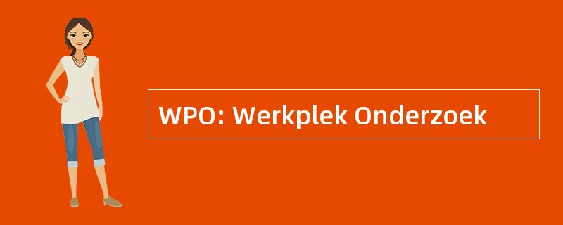 WPO: Werkplek Onderzoek