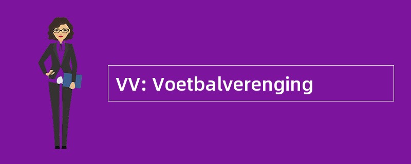 VV: Voetbalverenging