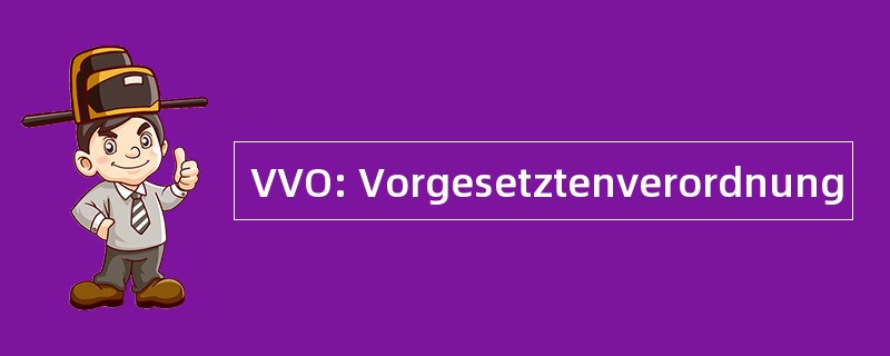 VVO: Vorgesetztenverordnung