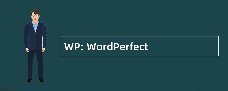 WP: WordPerfect