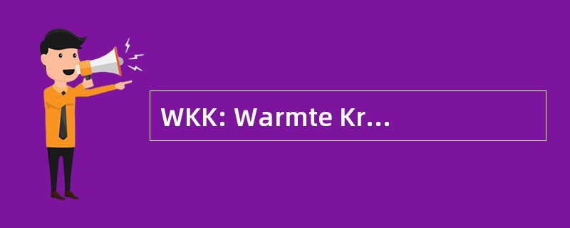 WKK: Warmte Kracht Koppeling