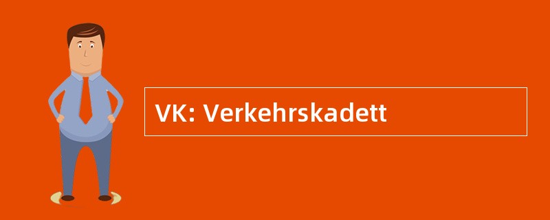 VK: Verkehrskadett