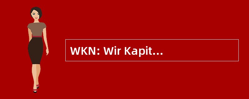 WKN: Wir Kapitulieren Niemals