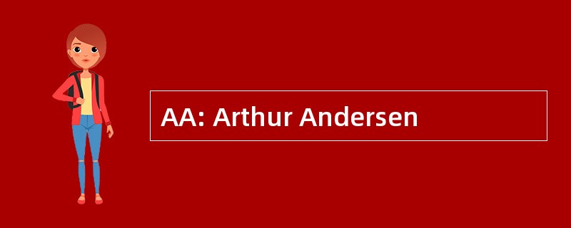 AA: Arthur Andersen