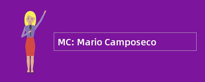 MC: Mario Camposeco