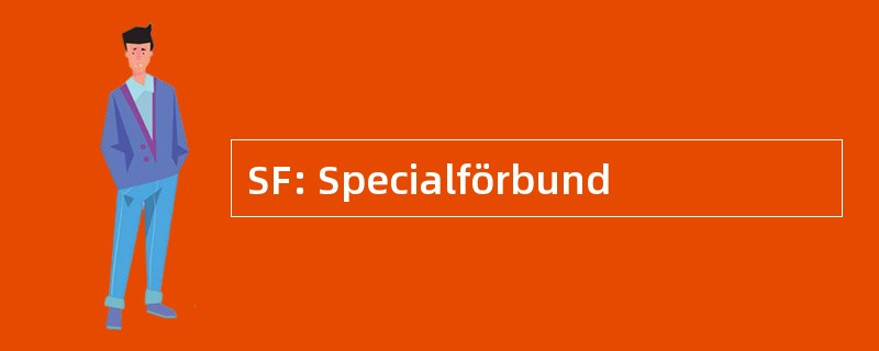 SF: Specialförbund