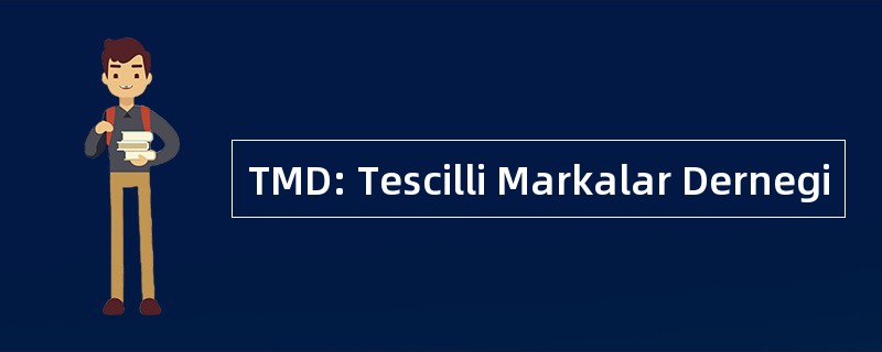 TMD: Tescilli Markalar Dernegi