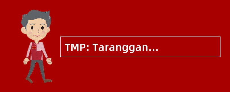 TMP: Taranggana Maha Prawira