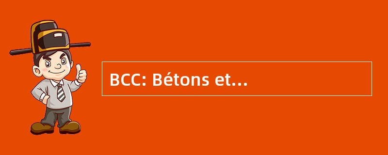 BCC: Bétons et 复合材料 Cimentaires