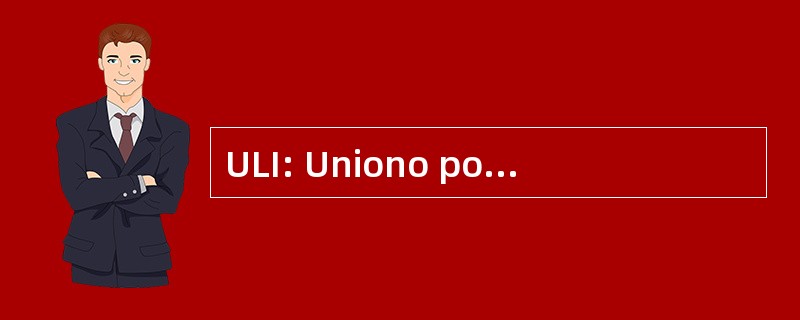 ULI: Uniono por la 宁国 Internaciona Ido