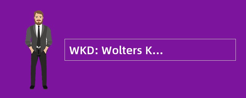 WKD: Wolters Kluwer 德国有限公司