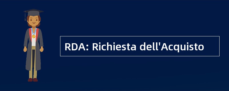 RDA: Richiesta dell&#039;Acquisto