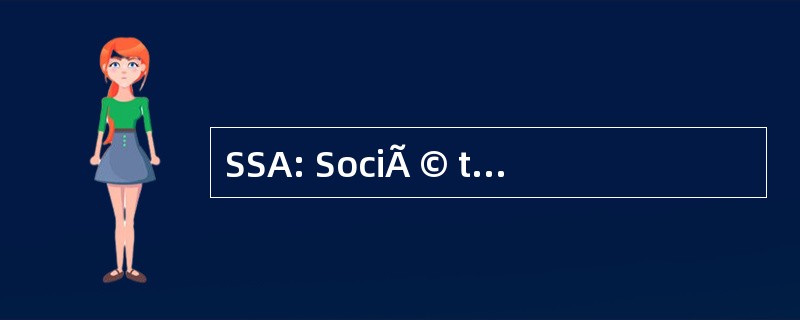 SSA: SociÃ © tÃ © de Stylistique 贵妇