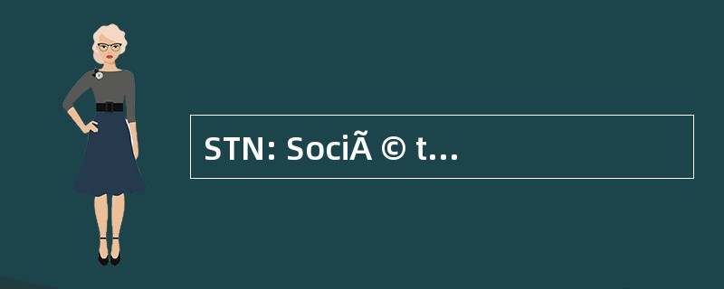 STN: SociÃ © tÃ © 突尼斯 de NÃ © phrologie