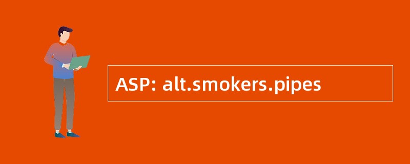 ASP: alt.smokers.pipes