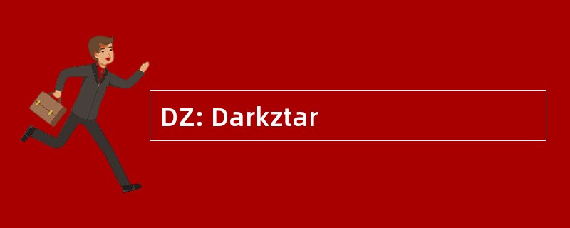 DZ: Darkztar