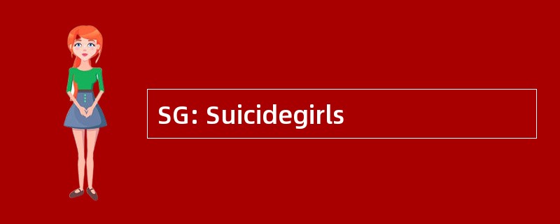 SG: Suicidegirls