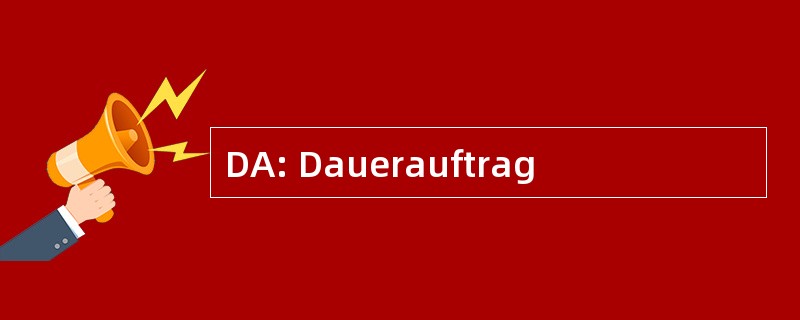 DA: Dauerauftrag