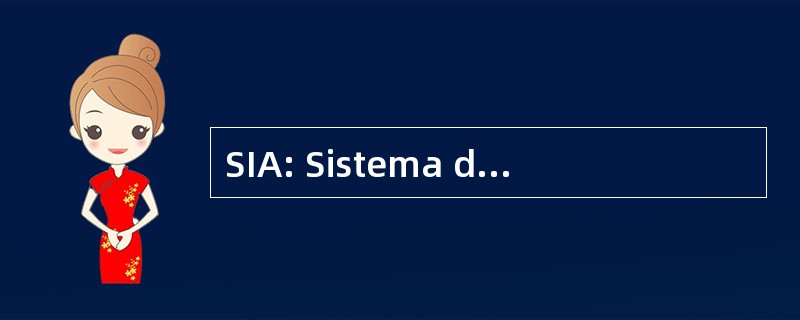 SIA: Sistema de InformaÃ§Ã： o Aduaneiro