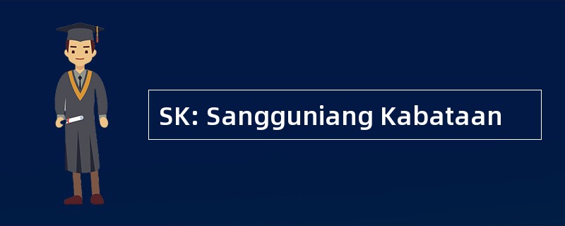 SK: Sangguniang Kabataan