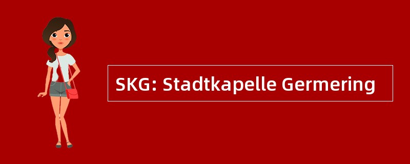 SKG: Stadtkapelle Germering