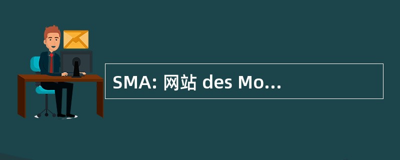 SMA: 网站 des Monts d&#039;ArrÃ © e