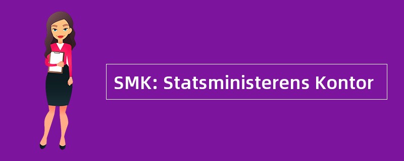 SMK: Statsministerens Kontor