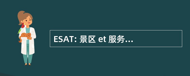 ESAT: 景区 et 服务援助 par 乐产难的妇人