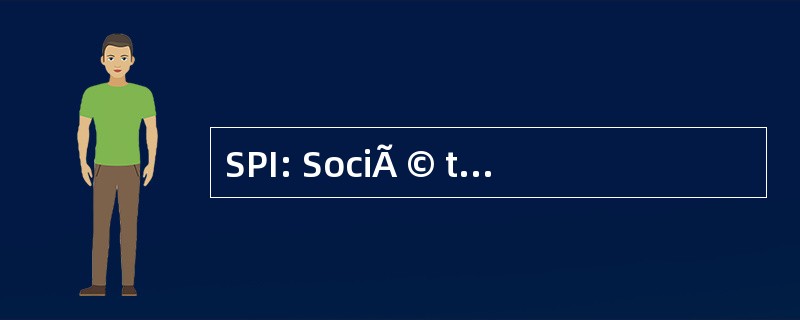 SPI: SociÃ © tÃ © 德专门 Industrielle