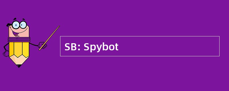 SB: Spybot